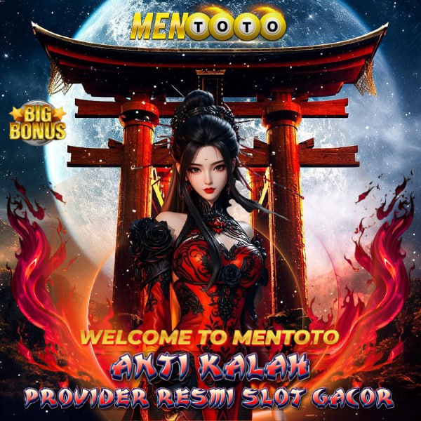 MENTOTO ��鏝� Situs Slot Anti Rungkad Terbaik Hari Ini